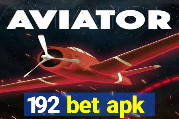 192 bet apk